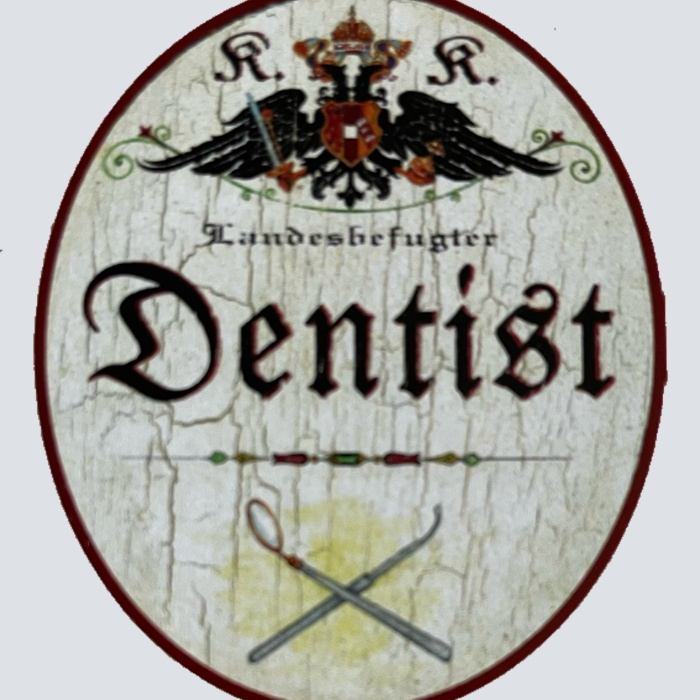 KuK Nostalgie Holzschild Landesbefugter Dentist Zahnarzt Zähne Schild
