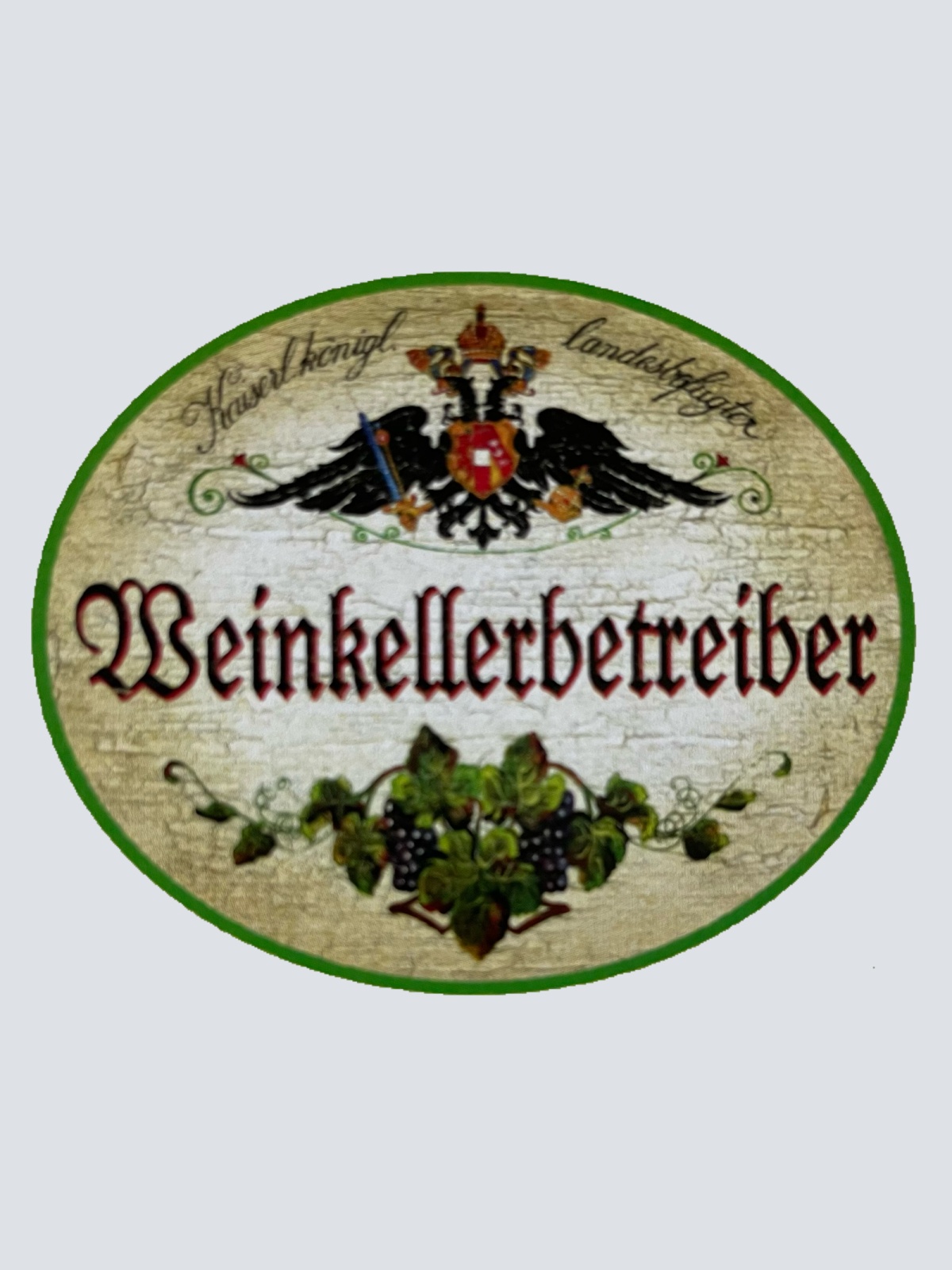 KuK Nostalgie Holzschild Landesbefugter Weinkellerbetreiber Alkohol Wein Schild