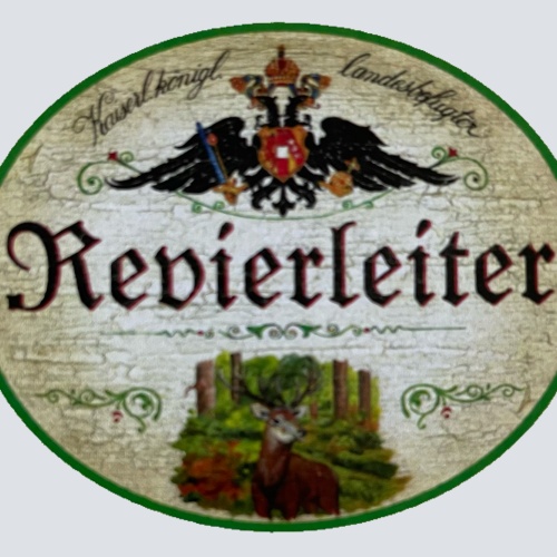 KuK Nostalgie Holzschild Landesbefugter Revierleiter Jäger Förster Schild