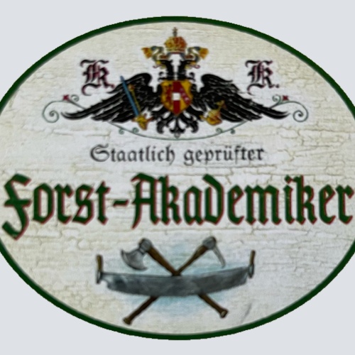 KuK Nostalgie Holzschild Staatlich Geprüfter Forst-Akademiker Wald Schild