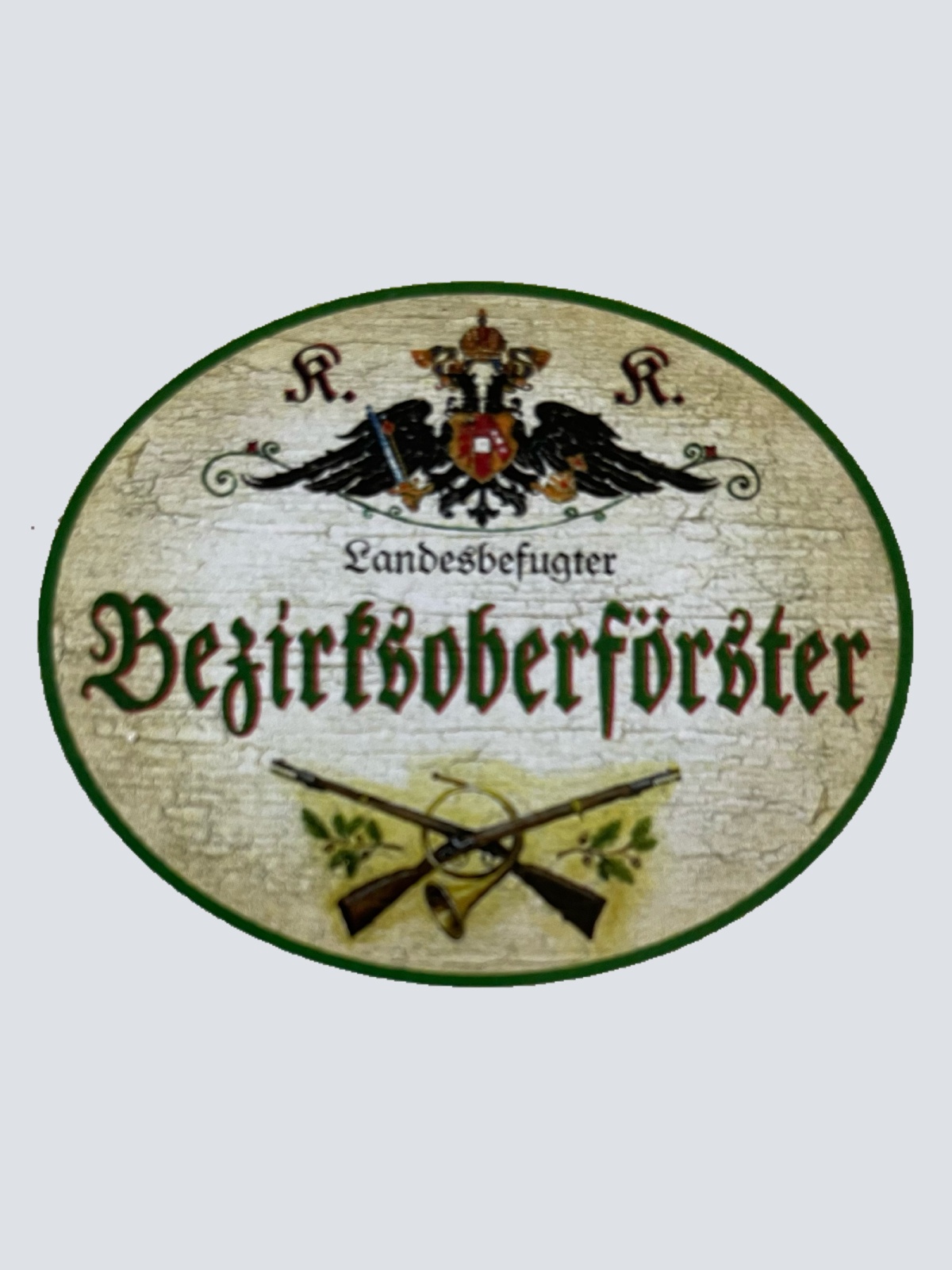 KuK Nostalgie Holzschild Landesbefugter Bezirksoberförster Jäger Wald Schild
