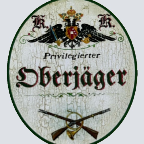 KuK Nostalgie Holzschild Privilegierter Revierförster Jäger Wald Förster Schild