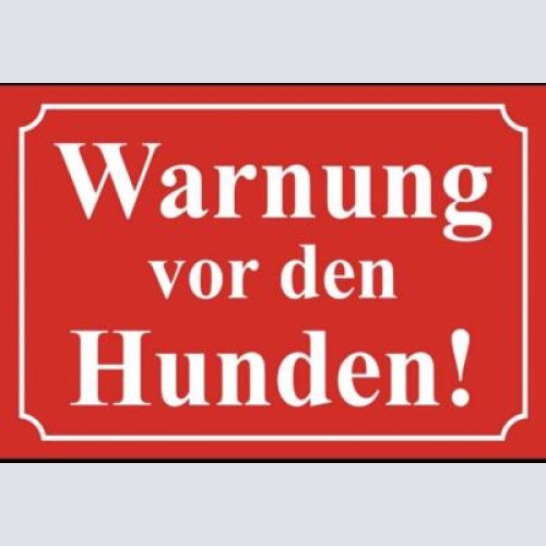 Schild warnung vor den   hunde hund 12x18 / 20x30 / 30x40 blech od. holz