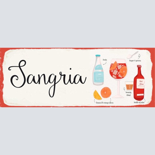 Schild Sangria Rezept Bar Alkohol Drink Rotwein Früchte 27x10 Blech od.Holz