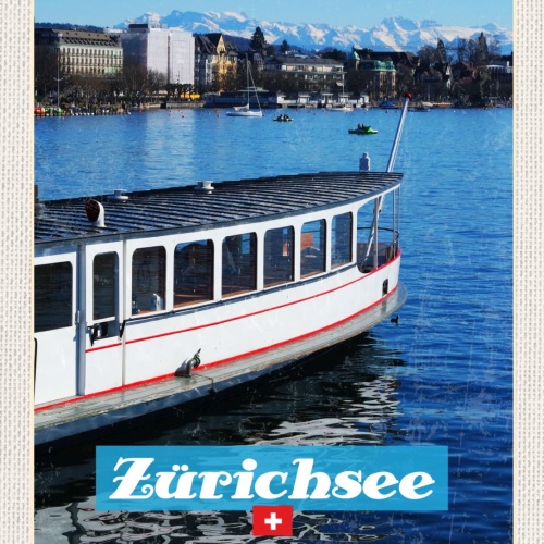 Schild Zürich Zürichsee Schiff Schifffahrt Schweiz 12x18 20x30 30x40 Blech/Holz