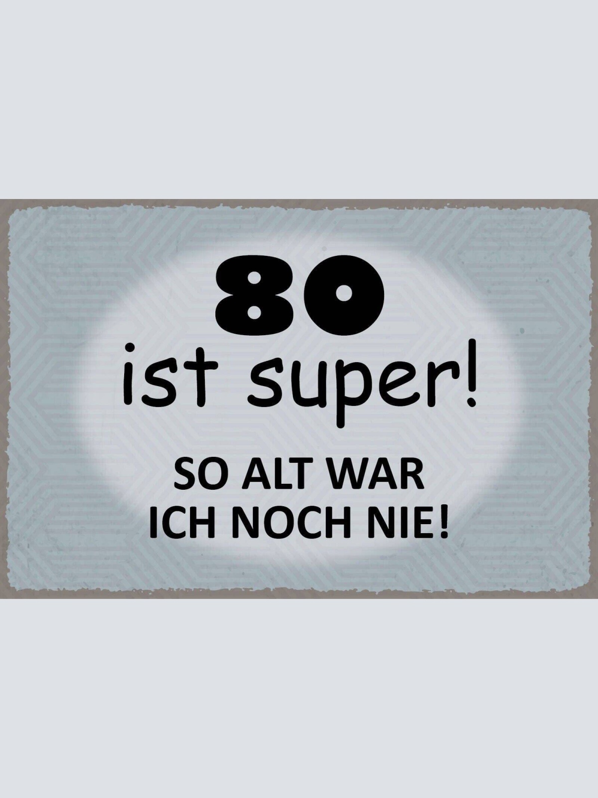 Nostalgie schild 80 super alter geburtstag 12x18 / 20x30 / 30x40 blech od. holz
