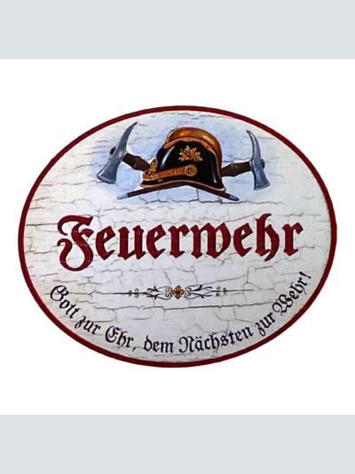 Kuk nostalgie holz schild feuerwehr spruch gott zur ehr dem nächsten zur wehr