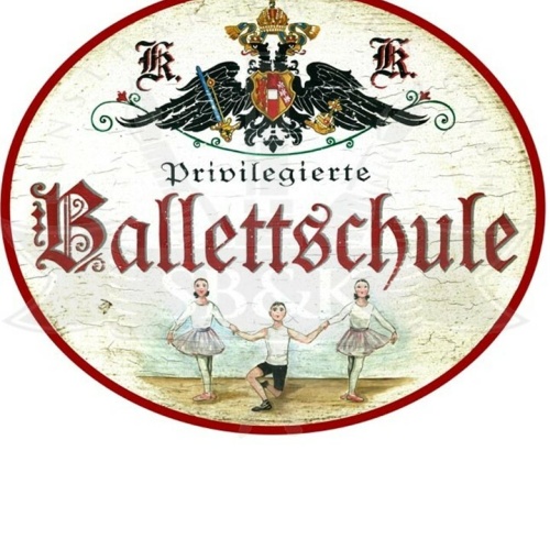 KuK Nostalgie Holzschild "Ballettschule"