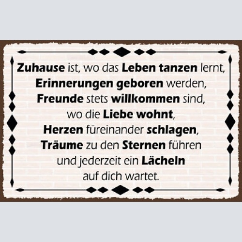 Schild zuhause leben erinnerungen liebe 12x18 / 20x30 / 30x40 blech od. holz