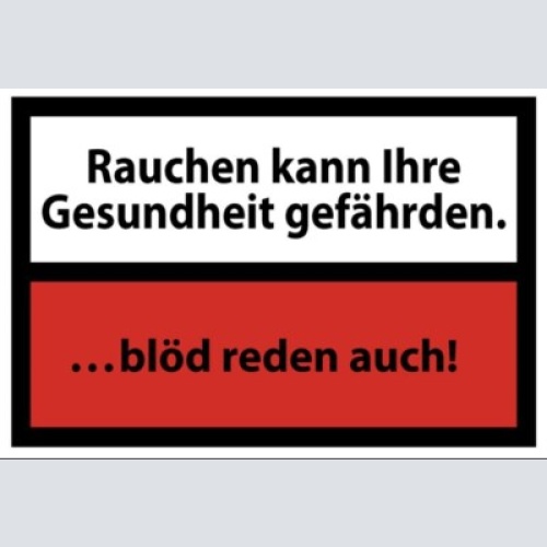 Rauchen kann ihre gesundheit gefährden 12x18 / 20x30 / 30x40 blech od. holz