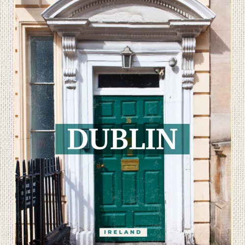 Schild Dublin Ireland Irland Haus Eingang 12x18 20x30 30x40 Blech od. Holz