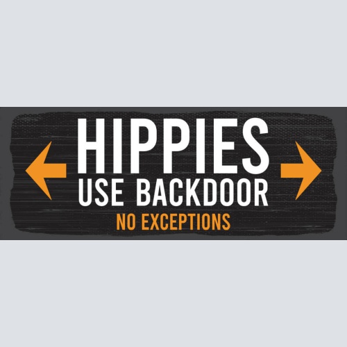 Schild Hippies Use Backdoor No Exceptions Hintertür Hippie 27x10 Blech od.Holz