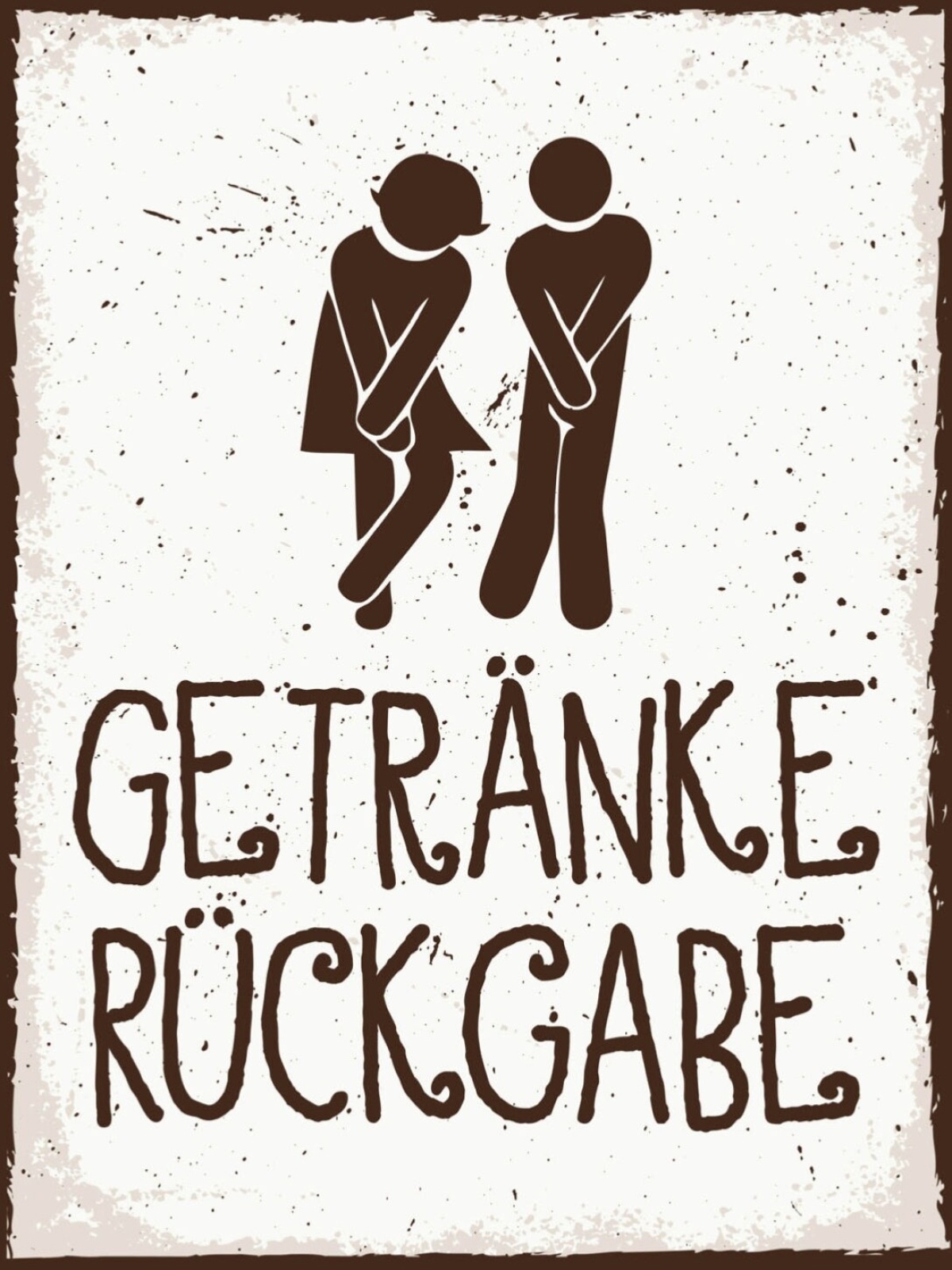 Schild Getränke Rückgabe WC Toilette Damen Herren 12x18 20x30 30x40 Blech/Holz