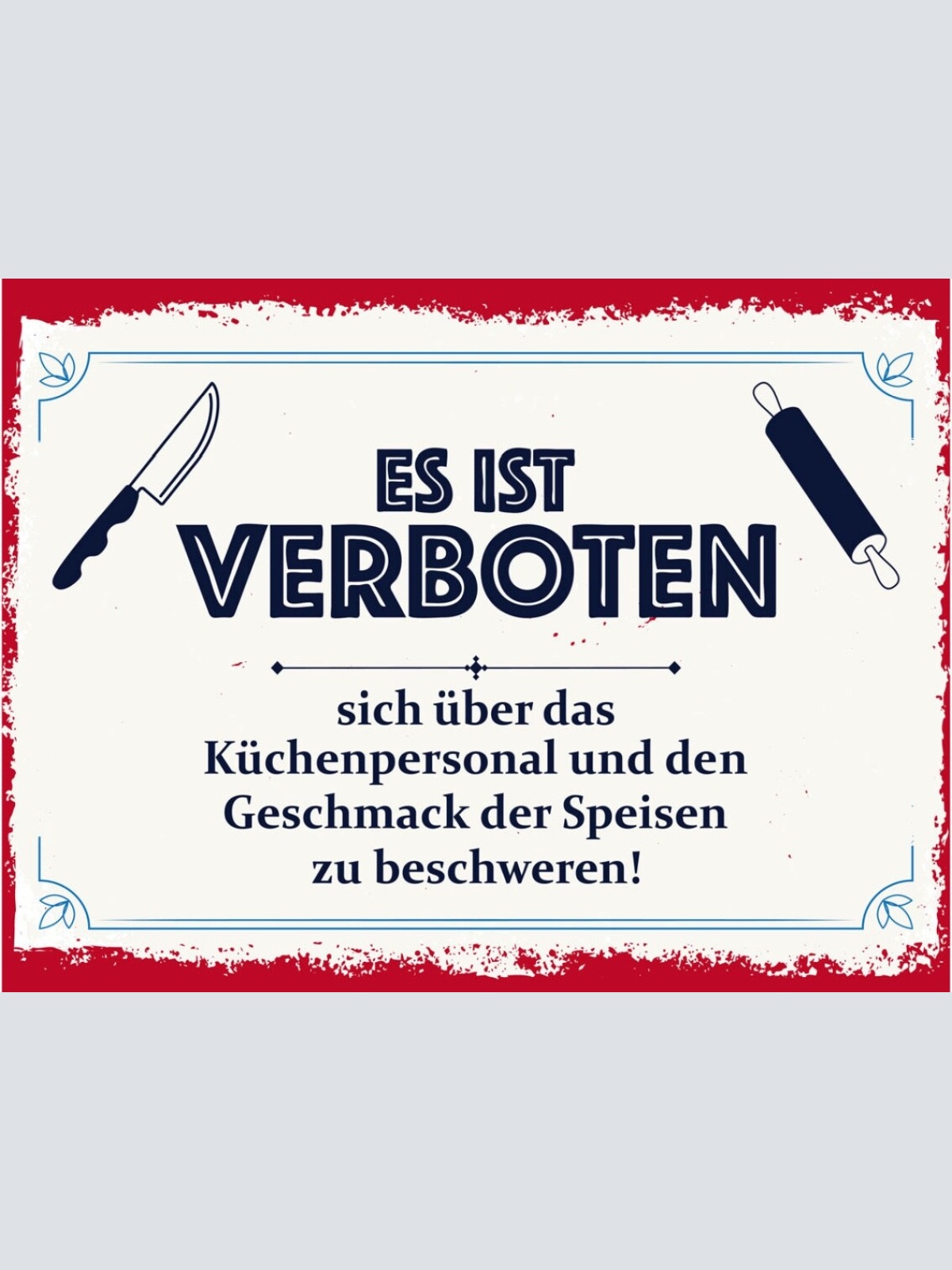 Schild Verboten Küchenpersonal Speisen Beschweren 12x18 20x30 30x40 Blech/Holz