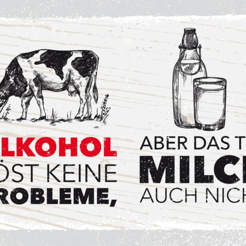 Schild Alkohol Löst Keine Probleme Milch Auch Nicht 12x18 20x30 30x40 Blech/Holz