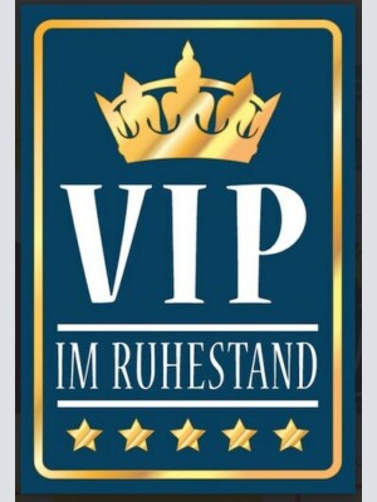 Nostalgie schild  geburtstag vip im ruhestand  12x18/20x30/30x40 blech od. holz