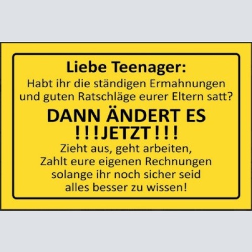 Nostalgie schild sprüche eltern teenager 12x18/20x30/30x40 blech od. holz