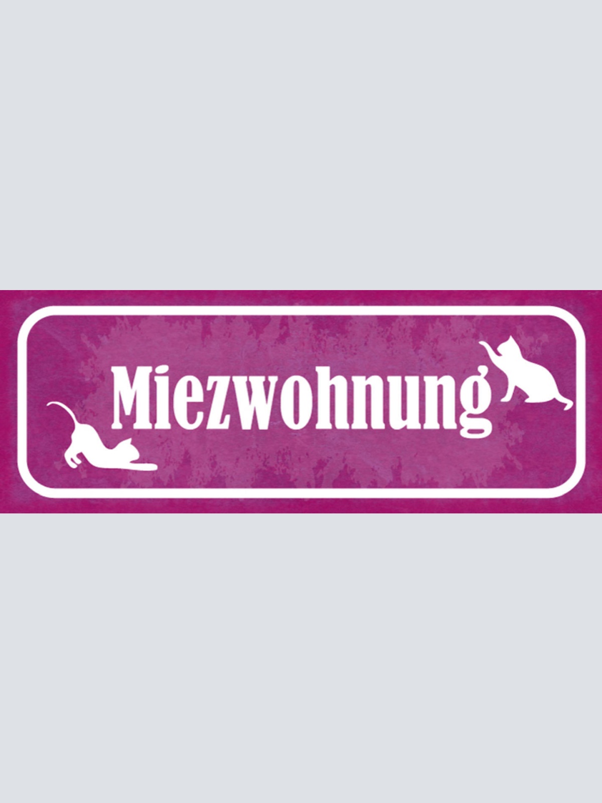 Schild Miez Wohnung Haus Katze Tier Liebe Katzen Fan 27x10 Blech od.Holz