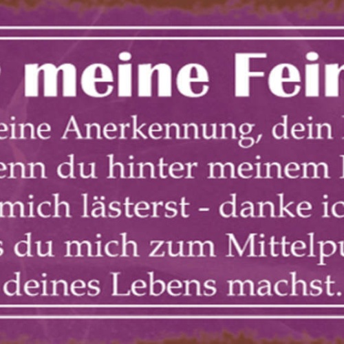 Schild Für Meine Feinde Neid Ist Meine Anerkennung Hass Stolz Mittelpunkt Lebens