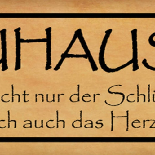 Schild Zuhause Ist Nicht Nur Dort Wo Der Schlüssel Passt Auch Herz Wohl Fühlt