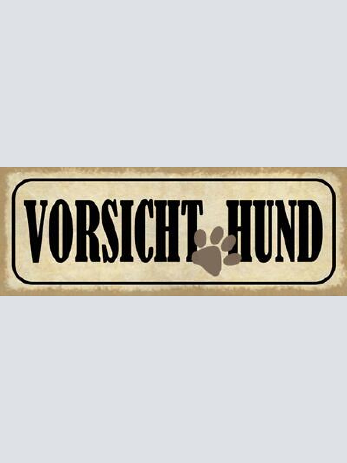 Schild vorsicht hund achtung warnung haus tier wachhund 27x10 blech od.holz