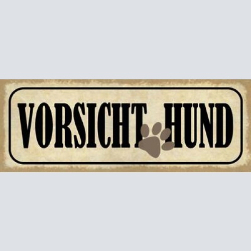 Schild vorsicht hund achtung warnung haus tier wachhund 27x10 blech od.holz