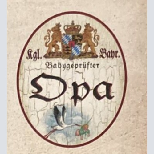 Nostalgie Holzschild Bayern Königlich bayerischer Babygeprüfter Opa Schild
