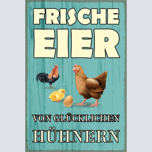 Nostalgie schild frische eier gl. hühnern 12x18 / 20x30 / 30x40 blech od. holz