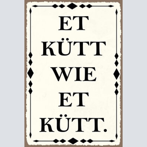 Nostalgie schild et kütt wie et kütt 12x18 / 20x30 / 30x40 blech od. holz