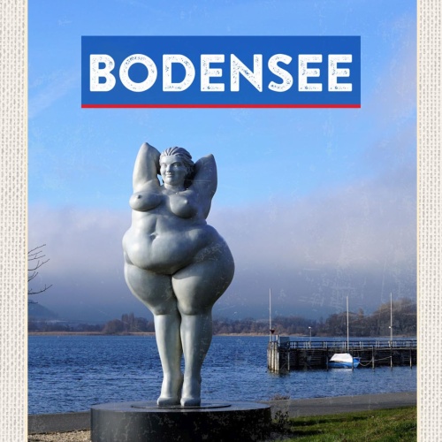 Schild Bodensee Skulptur Yolanda Ludwigshafen D 12x18 20x30 30x40 Blech od. Holz