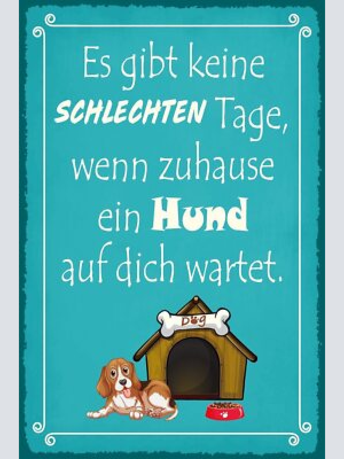 Nostalgie schild tage zuhause hund hütte 12x18 / 20x30 / 30x40 blech od. holz