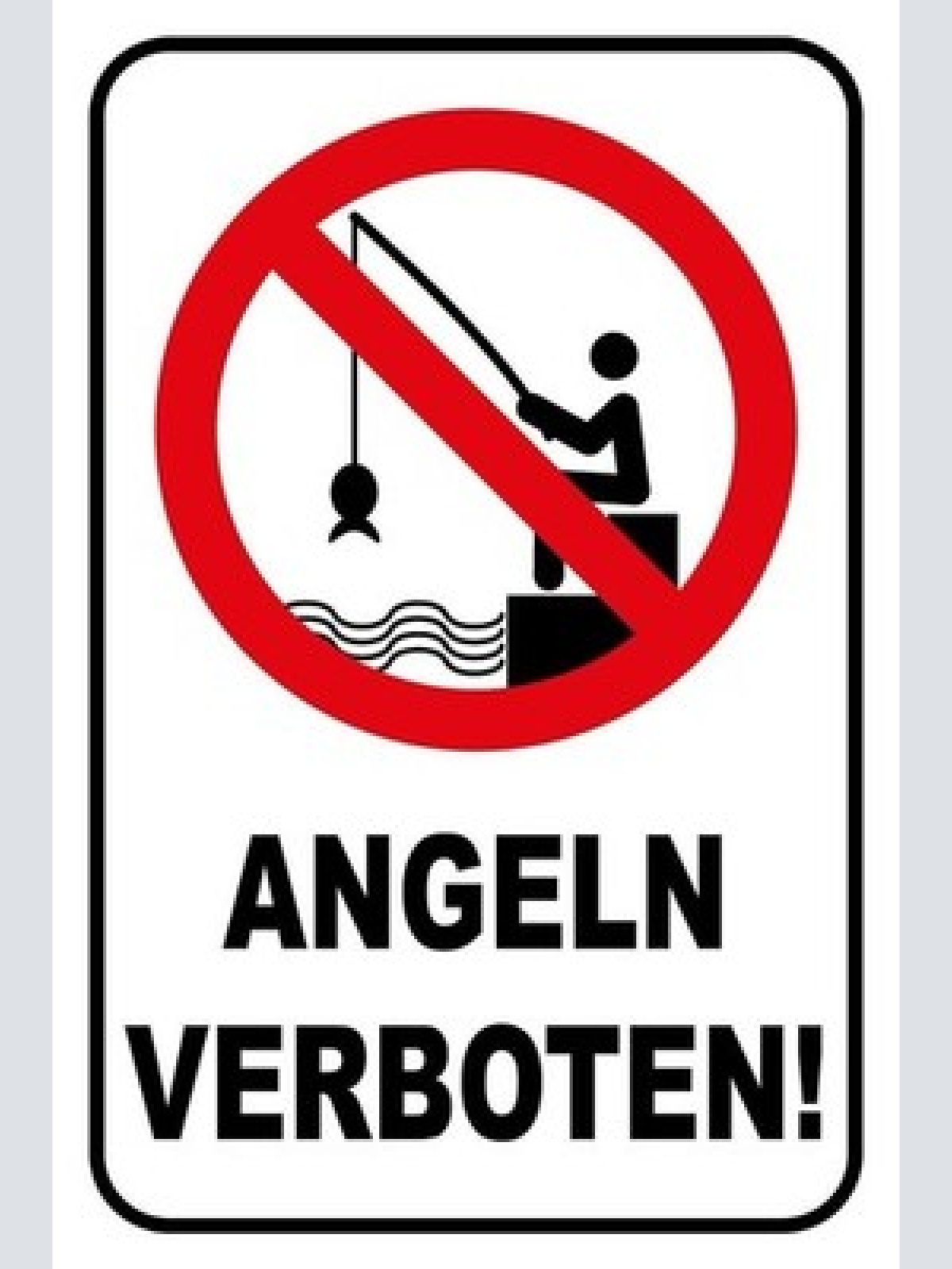 Schild angeln verboten! fischen fisch 12x18 / 20x30 / 30x40 blech od.holz