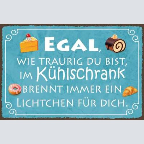 Nostalgie schild traurig kühlschrank licht 12x18 / 20x30 / 30x40 blech od. holz