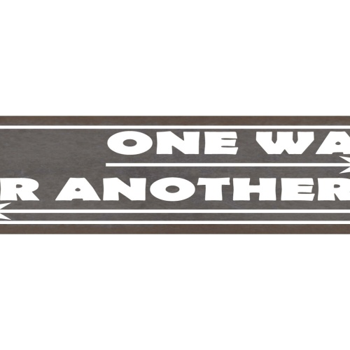 Schild One Way Or Another Eine Richtung Anderer Weg 46 x 10 Blech od. Holz