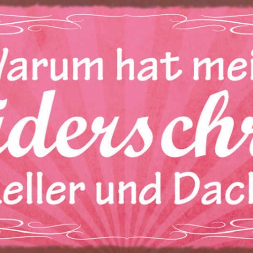 Schild Warum Hat Mein Kleiderschrank Keinen Keller & Dachboden Kleidung 27x10