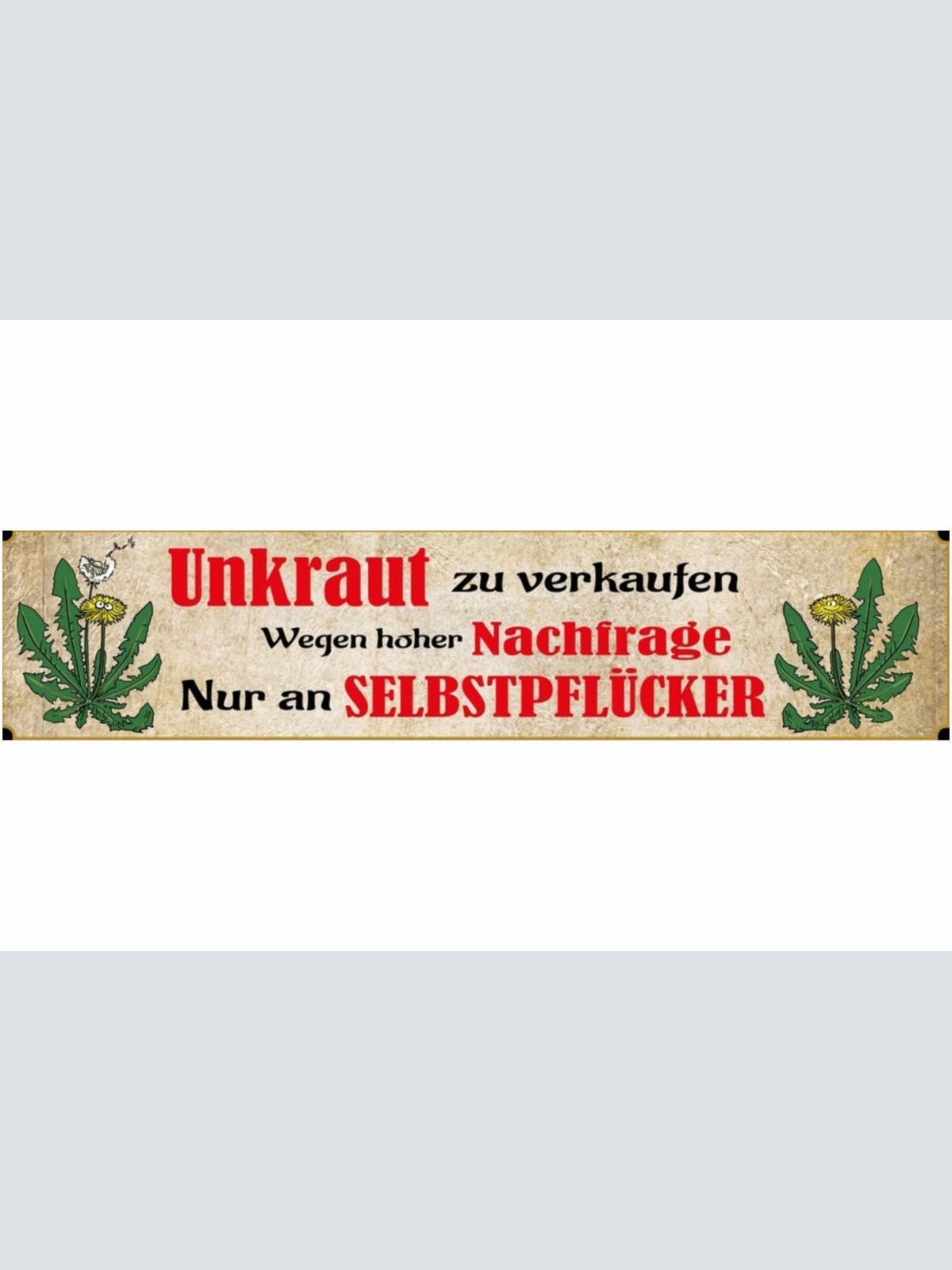 Schild Unkraut Zu Verkaufen Verkauf Pflanze Kraut Blume 46 x 10 Blech od. Holz