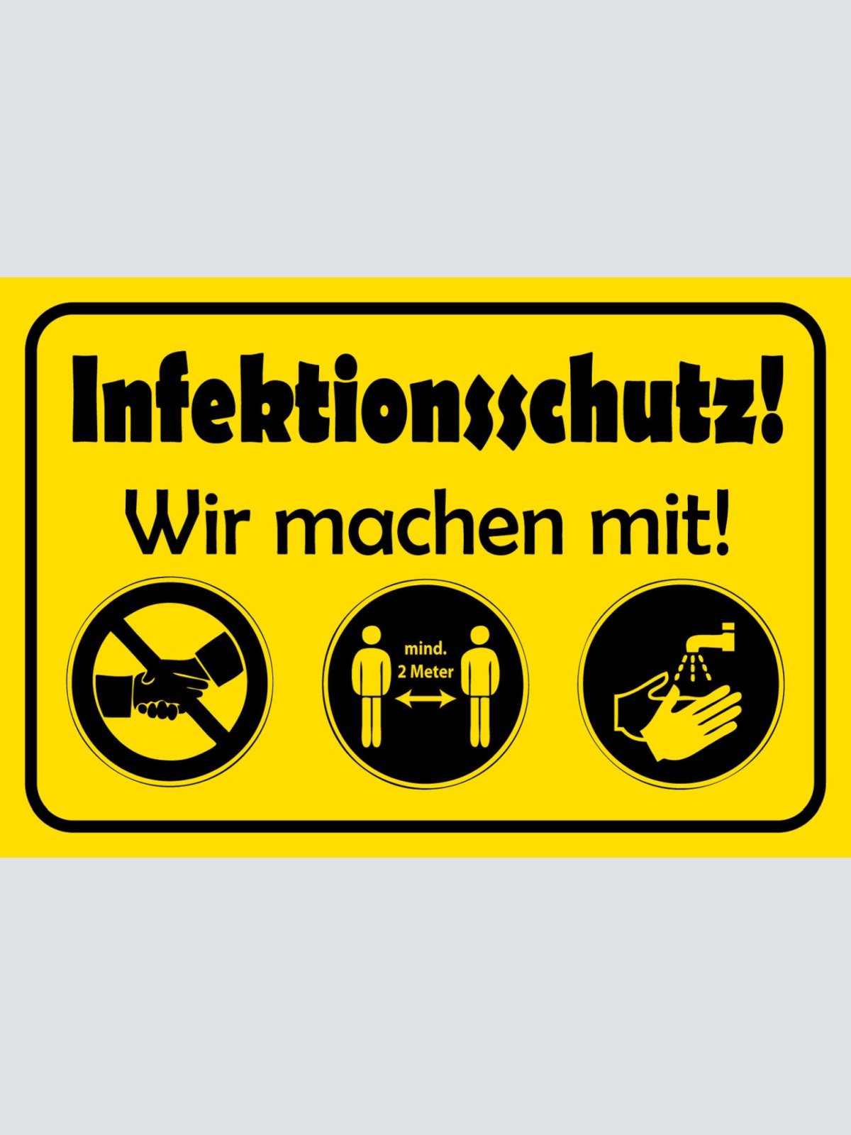 Schild Spruch Infektionsschutz Hygiene Wir machen mit Mindestabstand JW