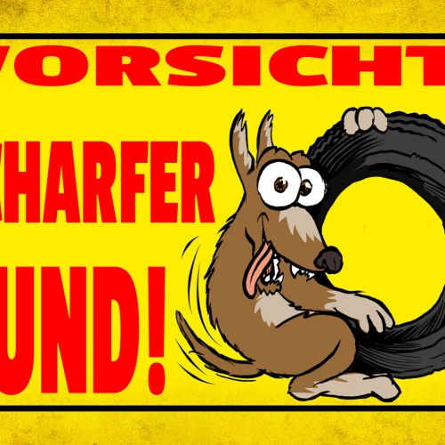 Schild Spruch Vorsicht scharfer Hund Geil Comic JW