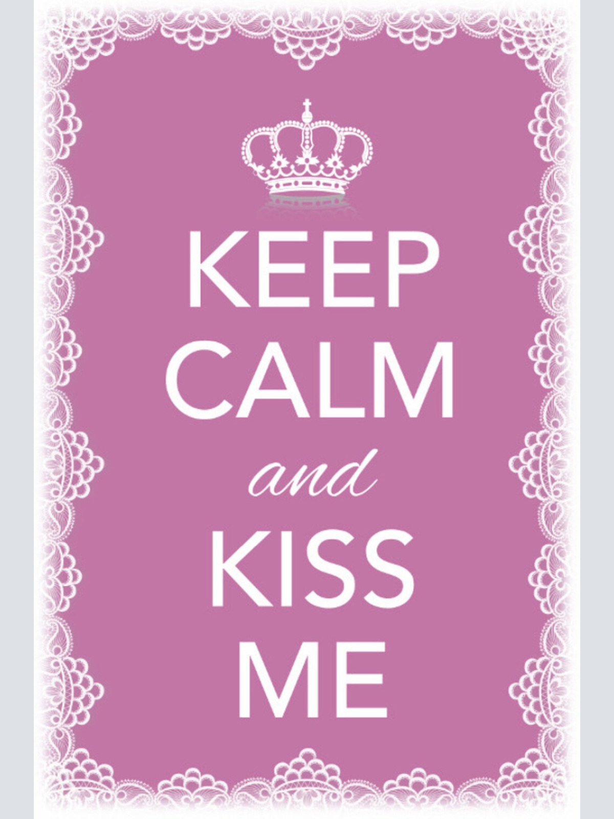 Schild Spruch Keep Calm and Kiss me Ruhig bleiben Küss mich JW