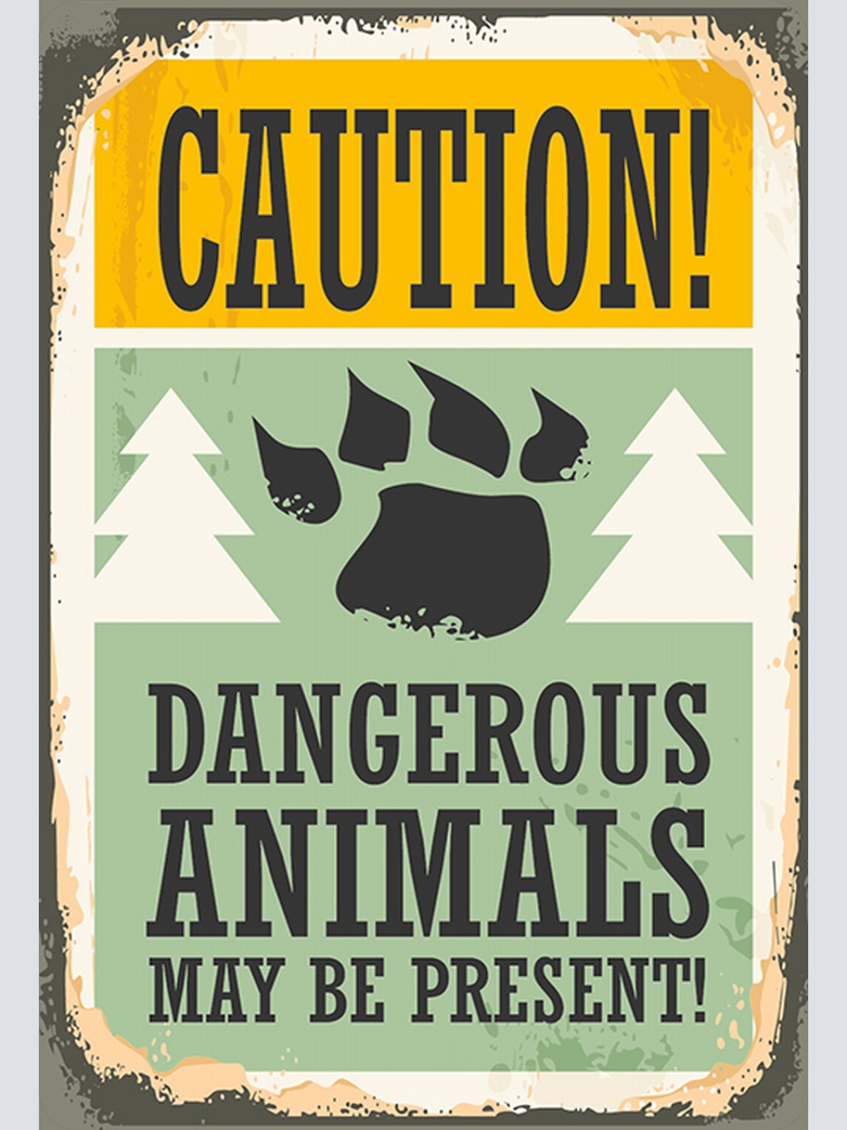 Schild Spruch Caution Dangerous Animals may be present Gefährliche Tiere JW