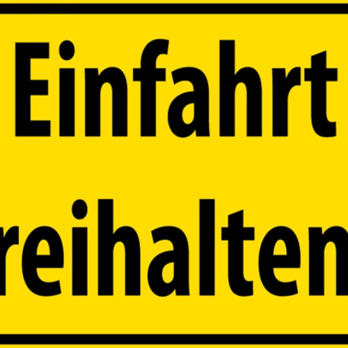 Schild Spruch Einfahrt freihalten Verbot Warnung JW
