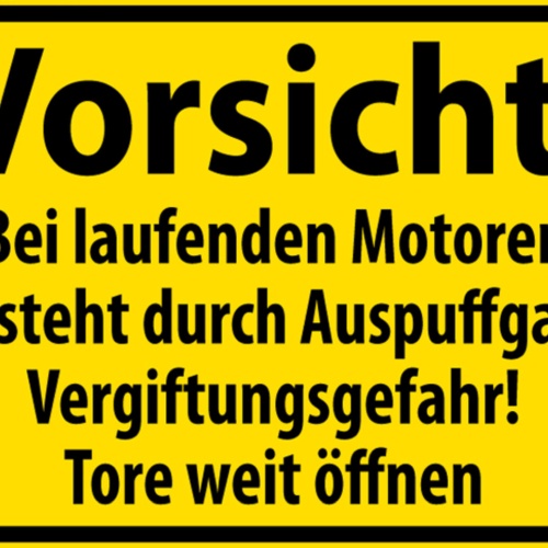 Schild Spruch Vorsicht Bei laufenden Motoren Auspuffgase Vergiftungsgefahr JW