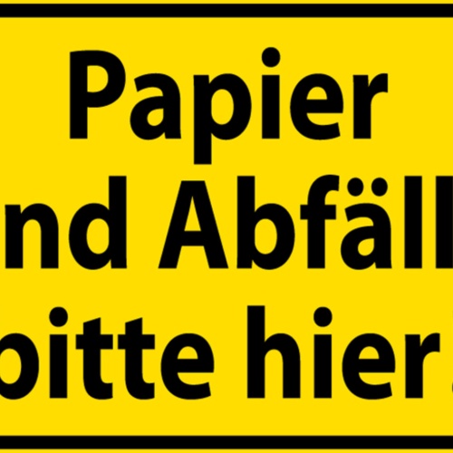 Schild Spruch Papier und Abfälle bitte hier Müll JW