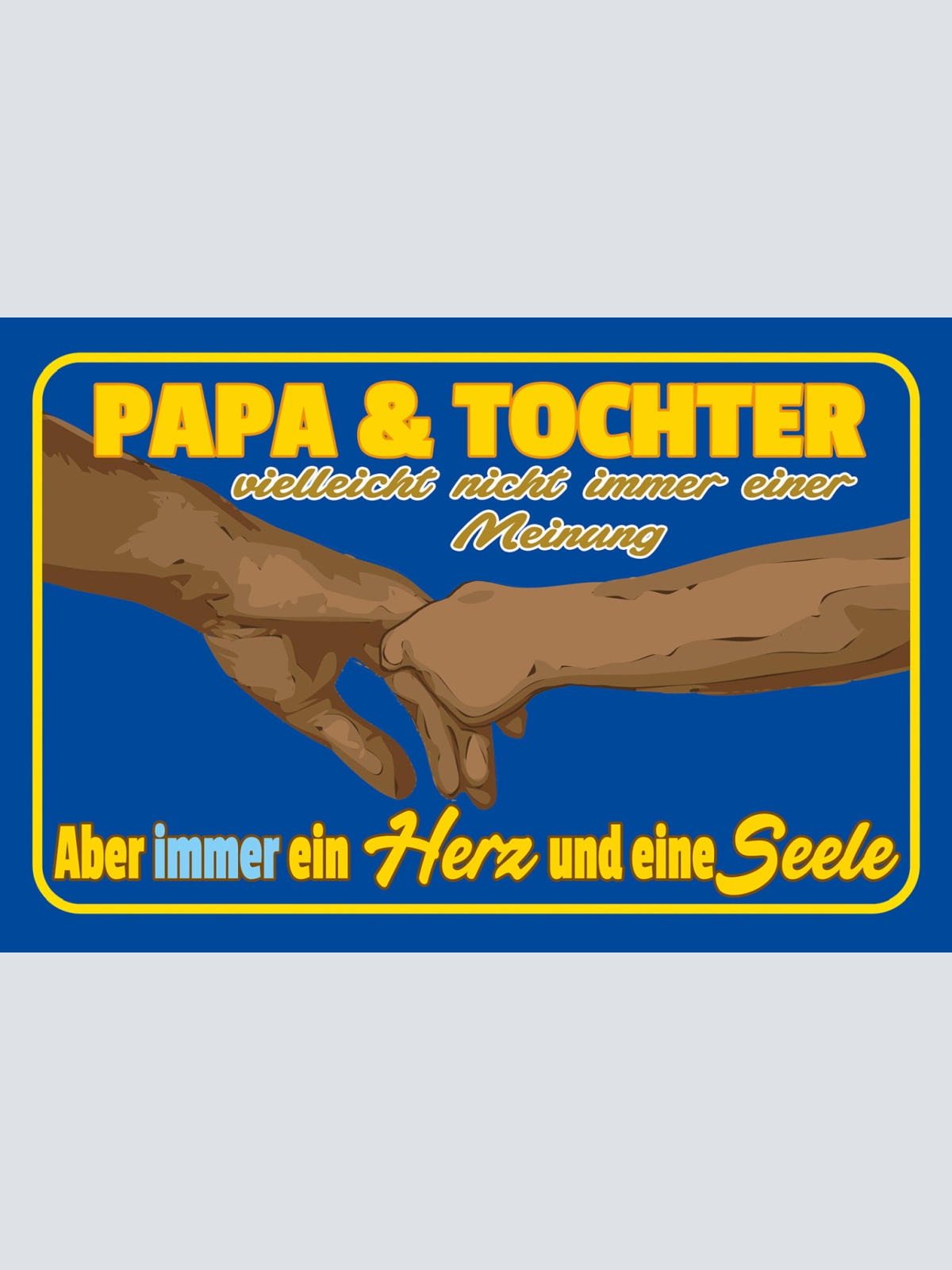 Schild Spruch Papa & Tochter Vielleicht nicht immer einer Meinung Aber immer JW