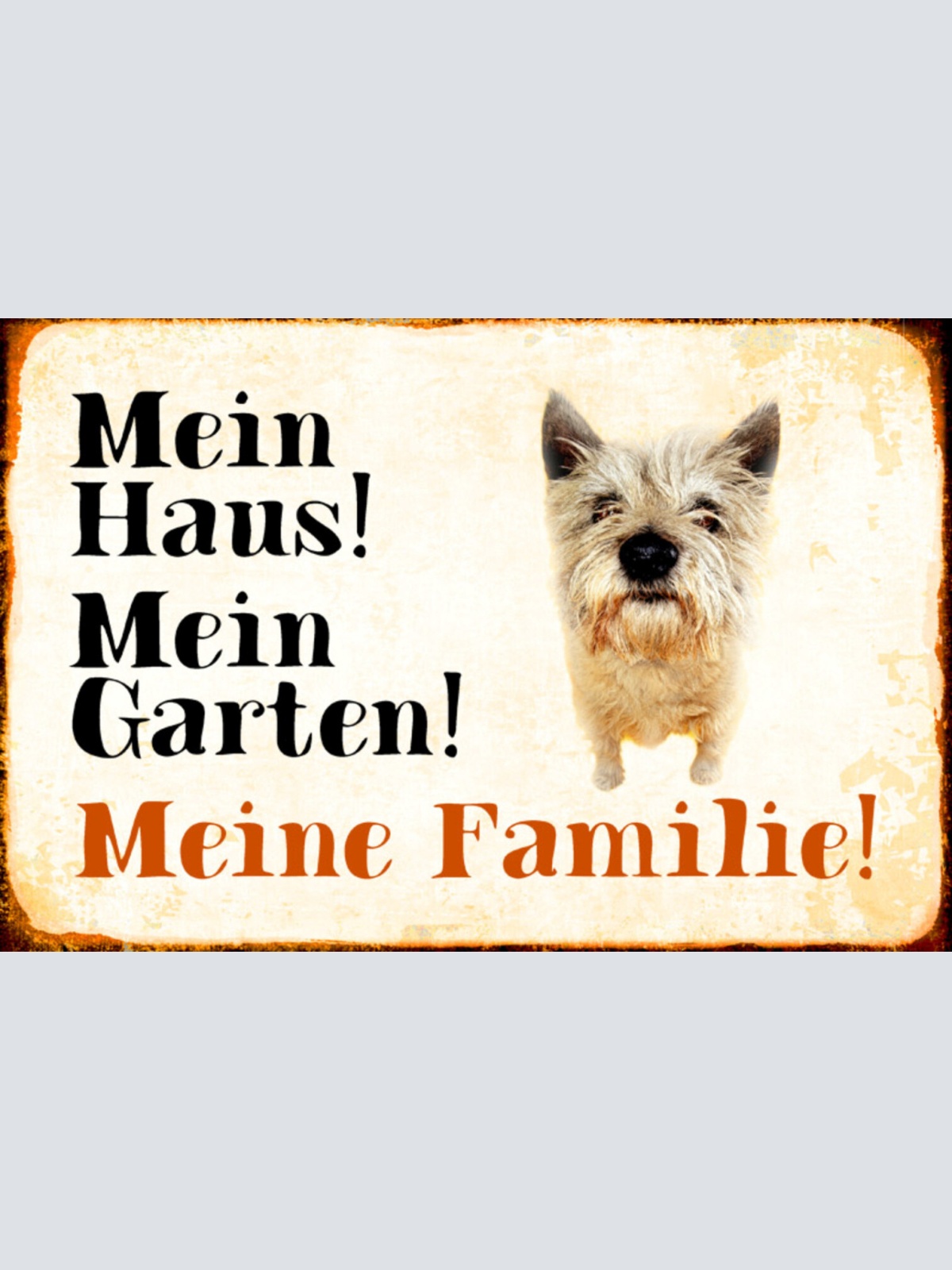 Schild Spruch Mein Haus Mein Garten Meine Familie Hund JW