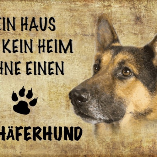 Schild Spruch Haus ist keine Heim ohne Schäferhund JW