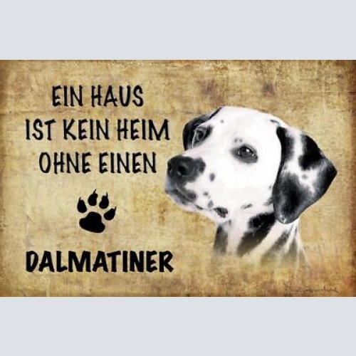 Schild spruch haus ist kein heim ohne dalmatiner hund jw