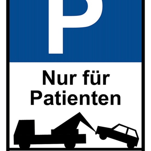 Schild Spruch Parken nur für Patienten Widerrechtlich abgestellte Fahrzeuge JW