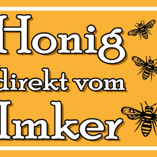 Schild Spruch Honig direkt vom Imker Bienen Essen JW