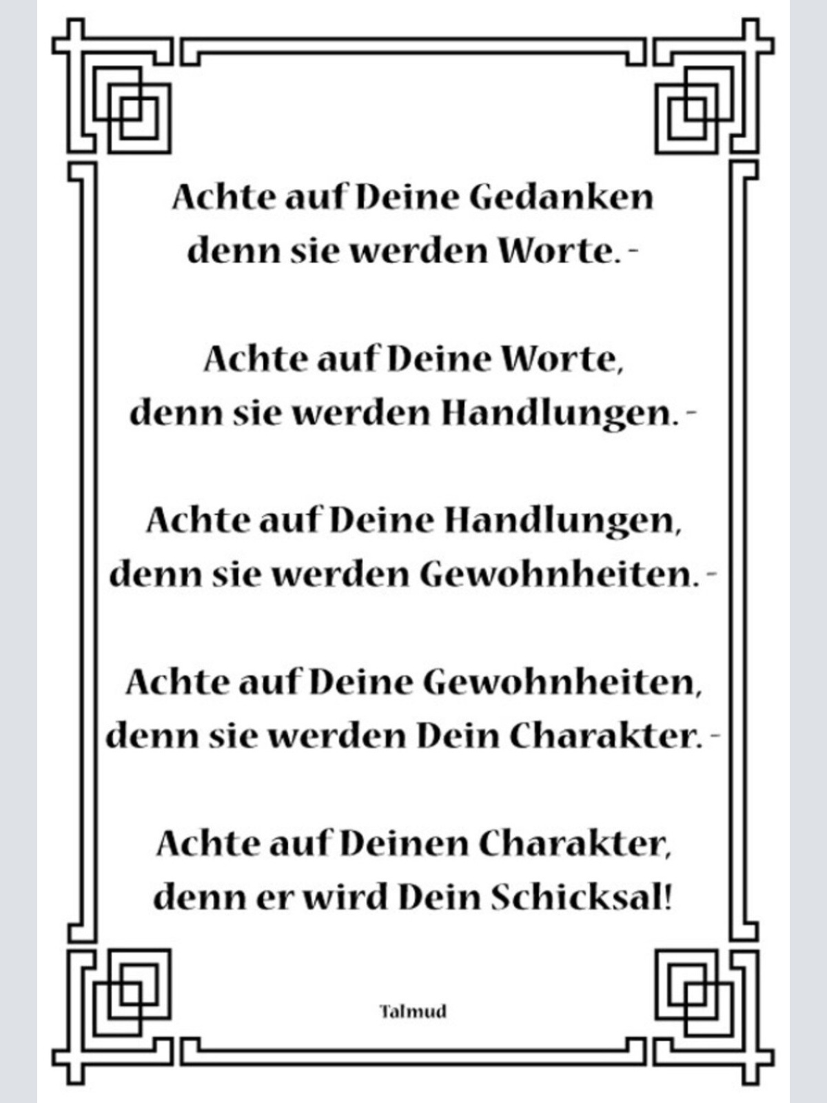 Schild Spruch Achte auf deine Gedanken denn sie werden Worte Talmud JW